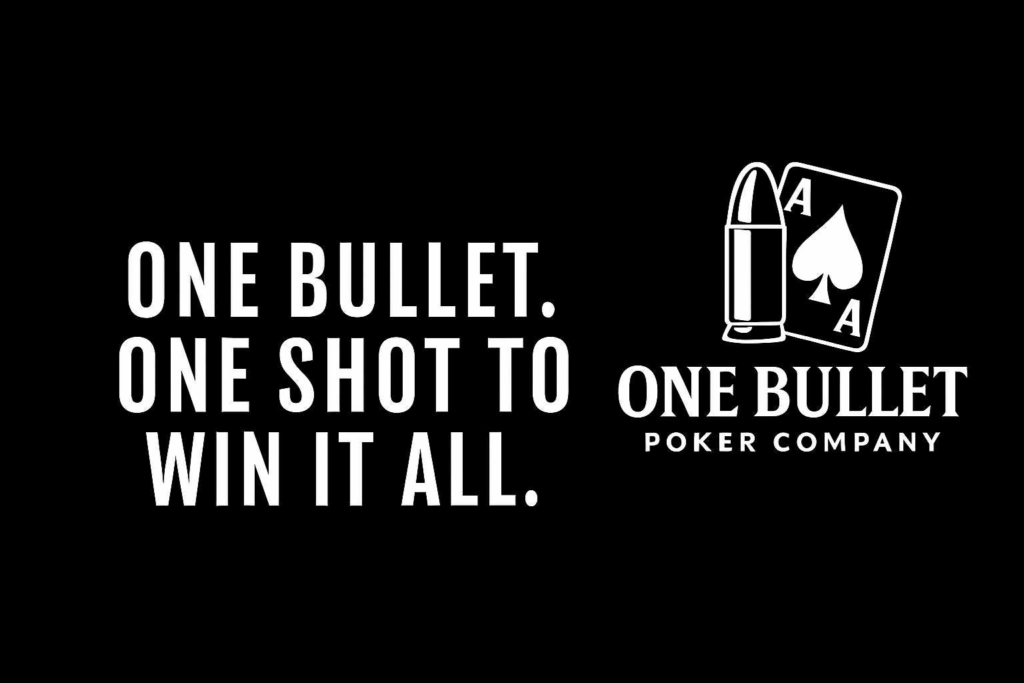 One Bullet Poker Company