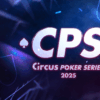 The PokerStars-Sponsored Circus Poker Series Returns to Namur for a Third Time