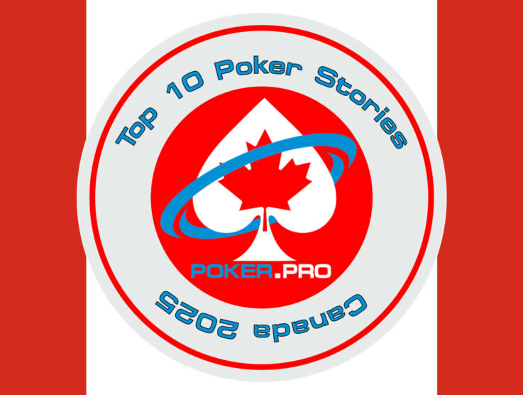 Top 10 Poker Stories from the Great White North