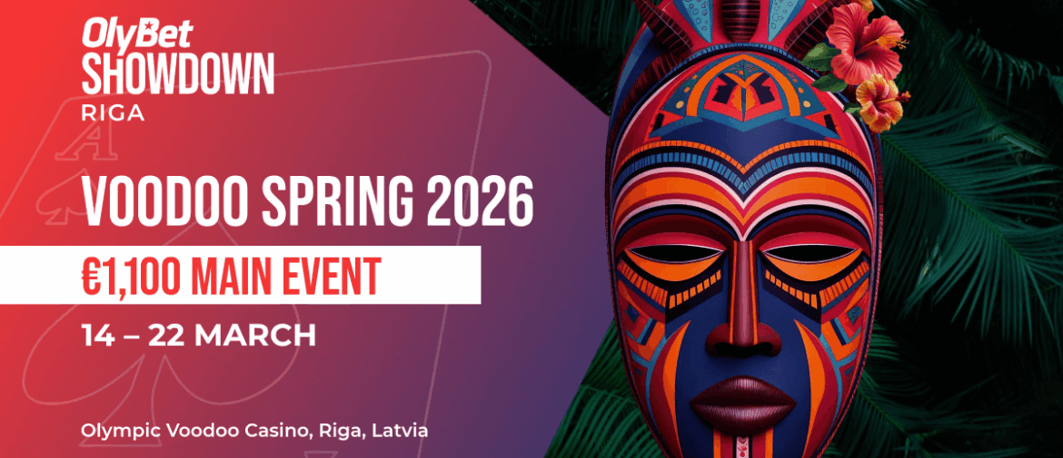 €1,100 Main Event Headlines the 2026 OlyBet Showdown Voodoo Riga Spring Edition (March 14-22)