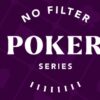 Mark Your Calendars: No Filter Poker Series Returns to Tallinn in October