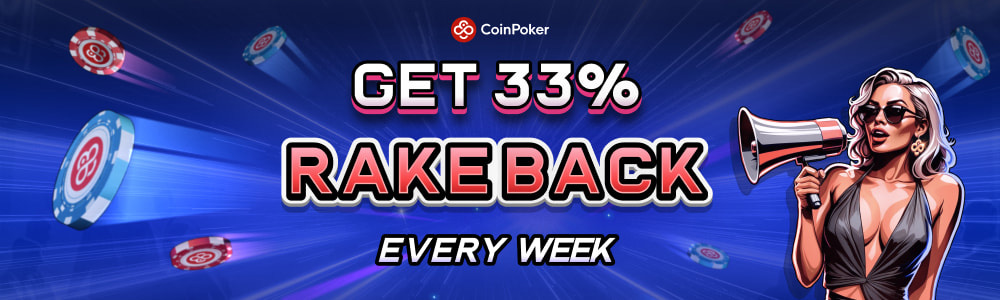CoinPoker 33% Weekly Rakeback