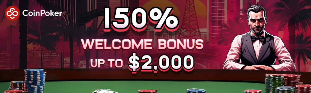 CoinPoker Welcome Bonus