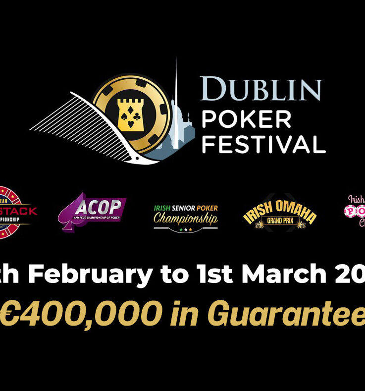 Dublin Poker Festival Returns in 2026 With €400K+ Guaranteed and Online Qualifiers