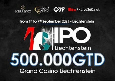 One of the Biggest European Tournaments – IPO Liechtenstein from Sept 1-7 with 500k CHF GTD