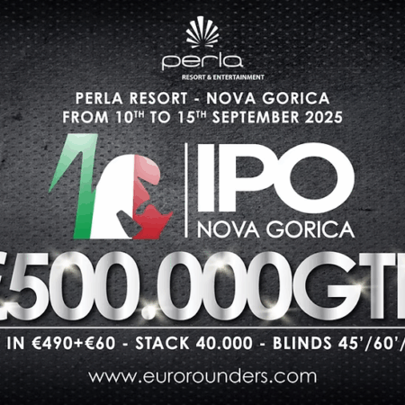 IPO Nova Gorica Returns to the Perla Poker Room with €500,000 GTD