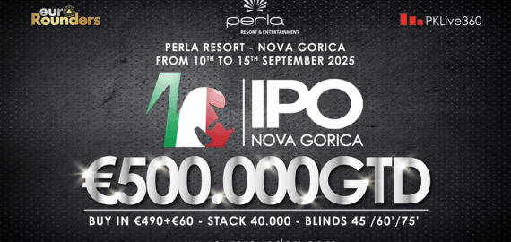 IPO Nova Gorica Returns to the Perla Poker Room with €500,000 GTD