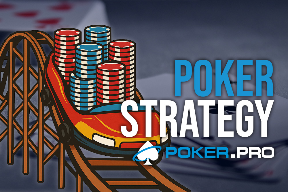 Mastering Variance in Poker: The Pro’s Playbook for Surviving and Thriving Through the Swings Poker Strategy