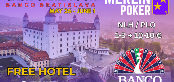 Merlin Poker Cash Game Tour Heads to Banco Bratislava (May 26 – June 1)