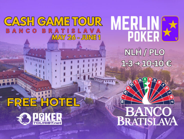 Merlin Poker Cash Game Tour Heads to Banco Bratislava (May 26 – June 1)
