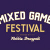 Mixed Game Festival XII Hits Vegas in November