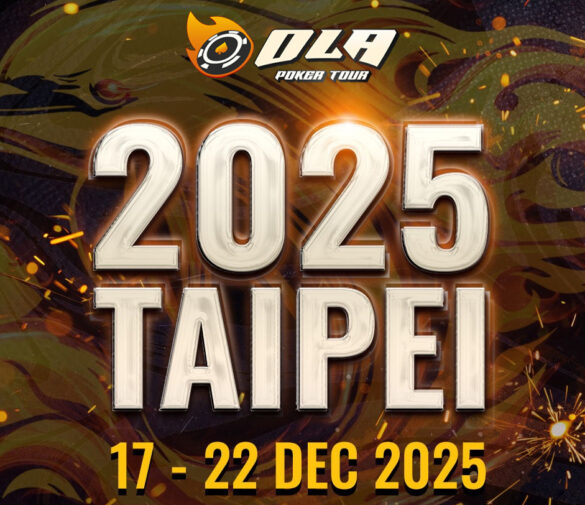 Ola Poker Tour Headed to Taipei, Taiwan, Featuring 10 Million TWD Guaranteed Main Event