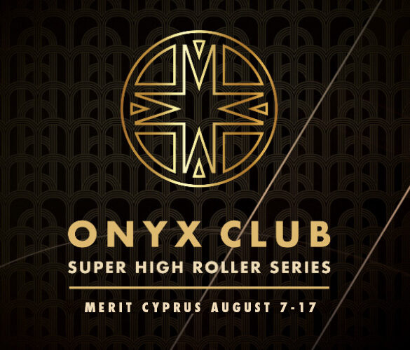 Onyx Club High Roller Series to Combine Luxury, Big Buy-Ins, and Premium Cash-Game Action