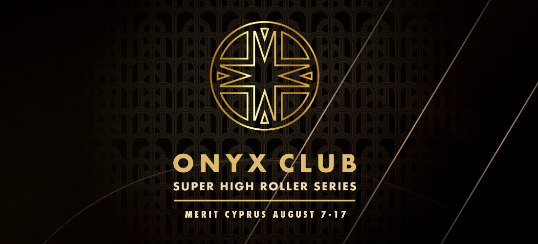 Onyx Club High Roller Series to Combine Luxury, Big Buy-Ins, and Premium Cash-Game Action