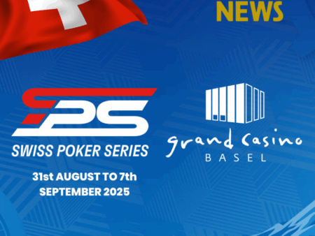 Grand Casino Basel Welcomes the Return of the Swiss Poker Series 2025