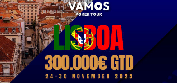 €300k Guaranteed in Lisbon this November On Vamos Poker Tour