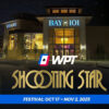 WPT Bay 101 Shooting Star Returns in 2025 with Classic Bounty Action and $5,300 Main Event