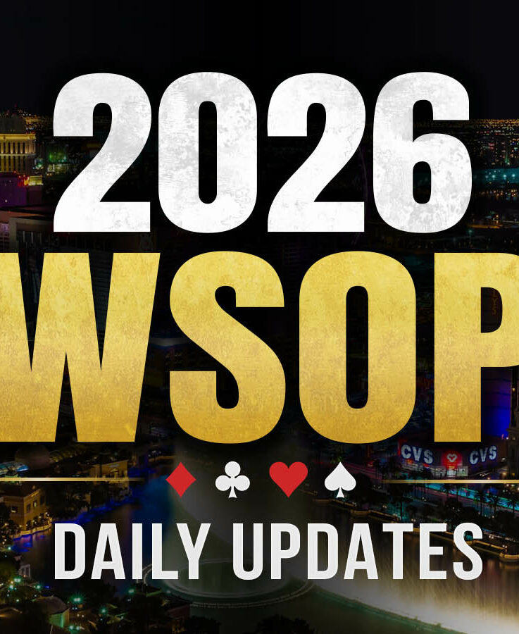 2026 WSOP Daily Updates